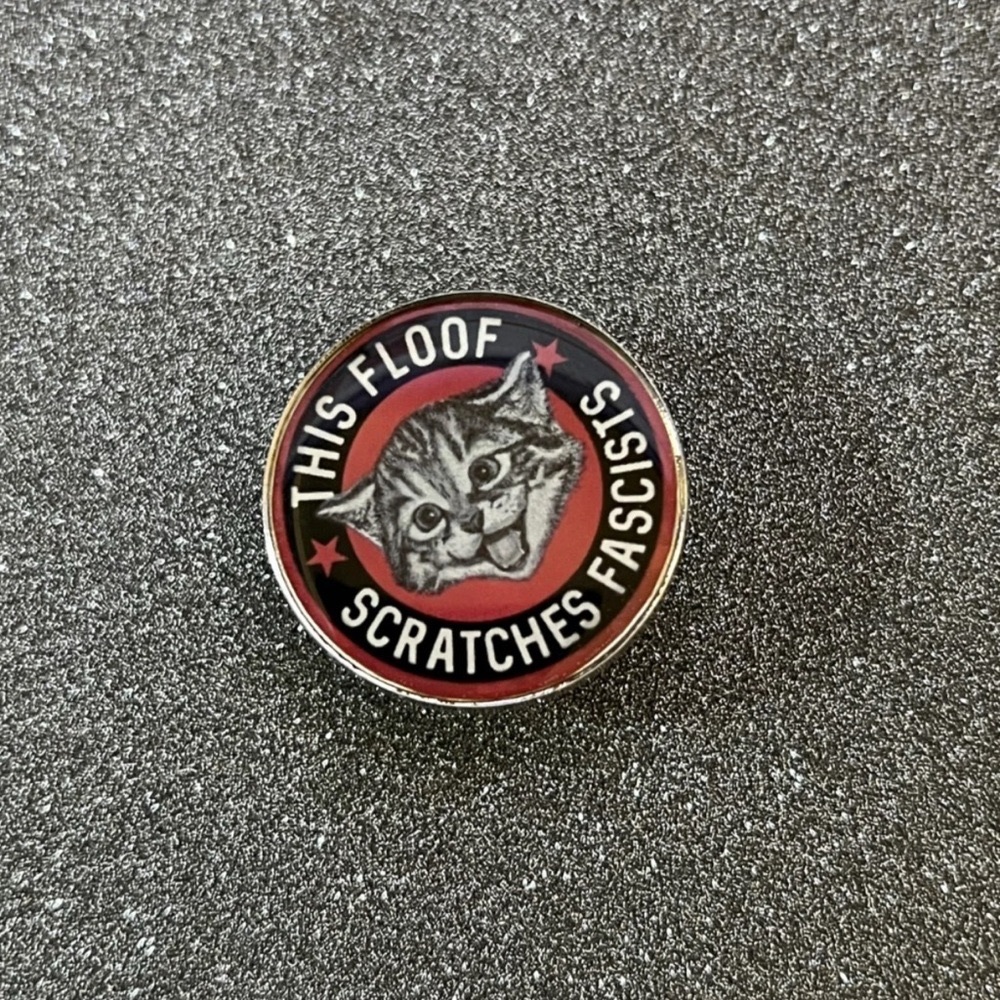 This Floof Scratches Fascists Enamel Pin – Fierce & Cute Protest Pin, Funny Gift